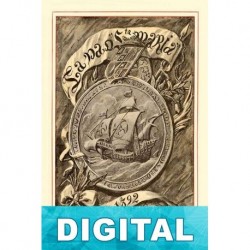 La Nao Santa María. Memoria de la Comisión Arqueológica Ejecutiva, 1892 Varios autores