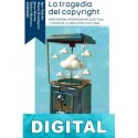 La tragedia del copyright Varios autores