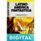 Latinoamérica fantástica Varios autores