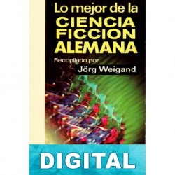 Lo mejor de la ciencia ficción alemana Varios autores