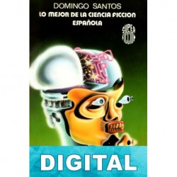 Lo mejor de la Ciencia Ficción española Varios autores