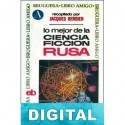 Lo mejor de la ciencia ficción rusa Varios autores