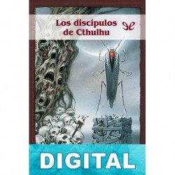 Los Discípulos de Cthulhu Varios autores