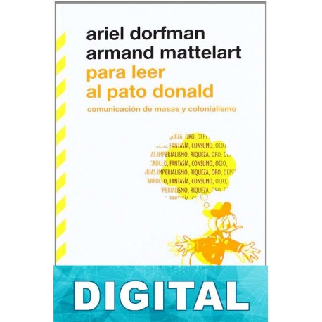 Para leer al pato Donald Ariel Dorfman & Armand Mattelart