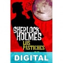 Los pastiches de Sherlock Holmes III Varios autores