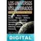 Los universos vislumbrados Varios autores