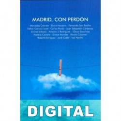 Madrid, con perdón Varios autores