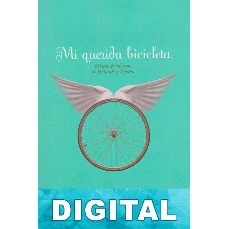 Mi querida bicicleta Varios autores