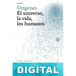 Orígenes: El Universo, la vida, los humanos Varios autores