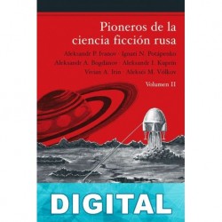 Pioneros de la ciencia ficción rusa (Volumen II) Varios autores