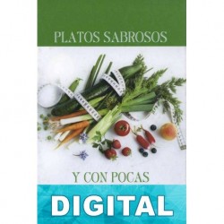 Platos sabrosos y con pocas calorías Varios autores
