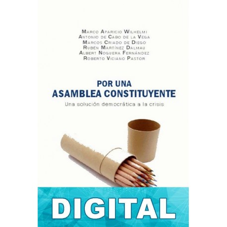 Por una Asamblea Constituyente. Una solución democrática a la crisis Varios autores