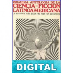 Primera antología de la ciencia-ficción latinoamericana Varios autores