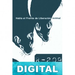 R-209. Habla el Frente de Liberación Animal Varios autores