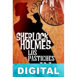 Sherlock Holmes Los Pastiches IV Varios autores