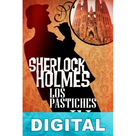 Sherlock Holmes Los Pastiches IV Varios autores