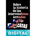 Sobre la historia de las intervenciones armadas norteamericanas Varios autores