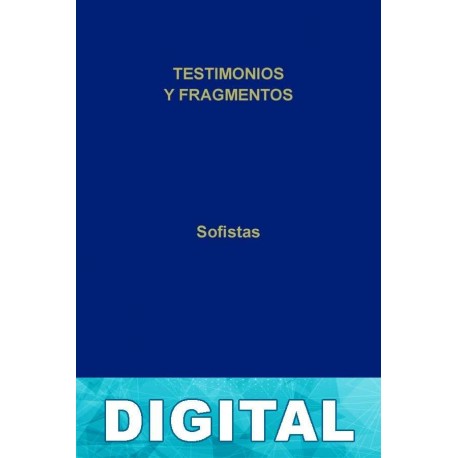 Sofistas. Testimonios y fragmentos (B. C. Gredos) Varios autores