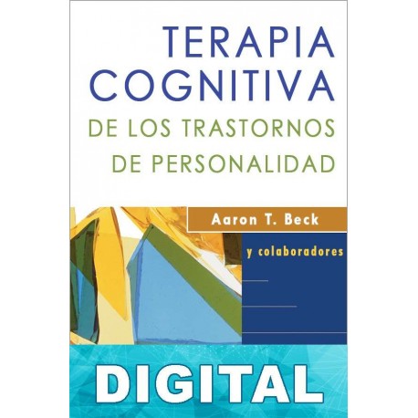 Terapia cognitiva de los trastornos de personalidad Varios autores