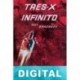 Tres-X infinito Varios autores