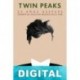 Twin Peaks. 25 años después Varios autores