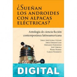 ¿Sueñan los androides con alpacas eléctricas? Varios autores