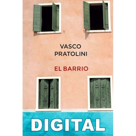 El barrio Vasco Pratolini