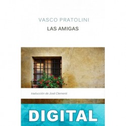 Las amigas Vasco Pratolini