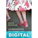 Las muchachas de Sanfrediano (trad. Amelia Pérez) Vasco Pratolini