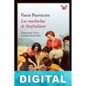 Las muchachas de Sanfrediano (trad. Amelia Pérez) Vasco Pratolini