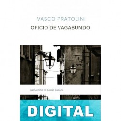 Oficio de vagabundo Vasco Pratolini