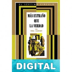 Más extraño que la verdad Vera Caspary