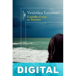 Cuando el mar se ilumina Verónica Lecomte