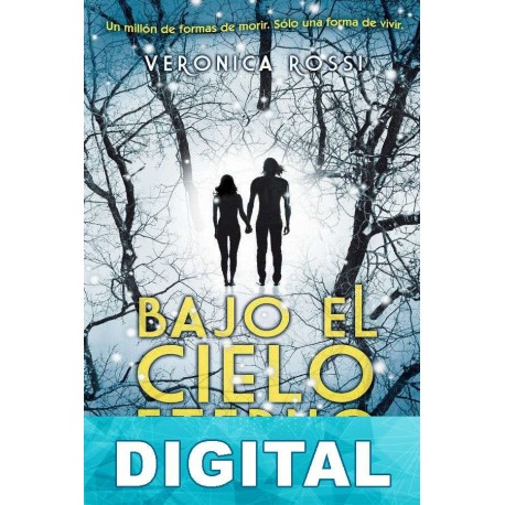 Bajo el cielo eterno Veronica Rossi