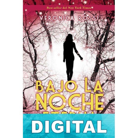 Bajo la noche eterna Veronica Rossi