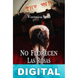 No florecen las rosas Verónica Sanz