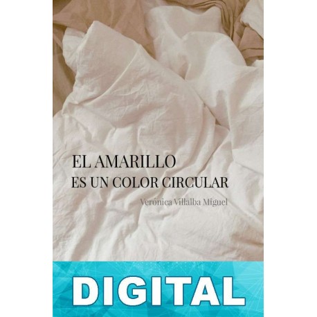 El amarillo es un color circular Verónica Villalba Miguel