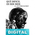 Qué difícil es ser dios Arkadi Strugatski & Boris Strugatski