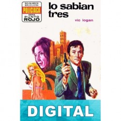 Lo sabían tres Vic Logan