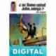 ¿Se llama usted John, amigo? Vic Logan