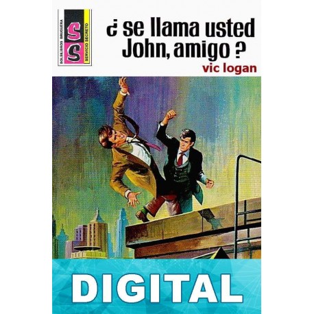 ¿Se llama usted John, amigo? Vic Logan