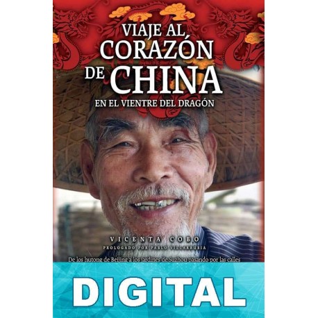 Viaje al corazón de China Vicenta Cobo