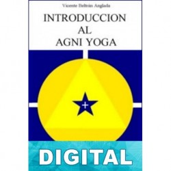 Introducción al Agni Yoga Vicente Beltrán Anglada