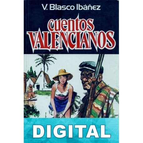 Cuentos valencianos Vicente Blasco Ibáñez