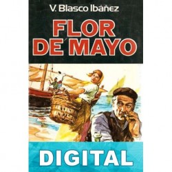 Flor de Mayo Vicente Blasco Ibáñez