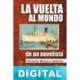 La vuelta al mundo de un novelista Vicente Blasco Ibáñez