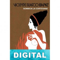 Sónnica la cortesana Vicente Blasco Ibáñez