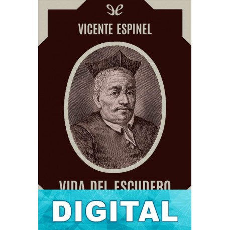 Vida del escudero Marcos de Obregón Vicente Espinel