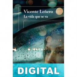 La vida que se va Vicente Leñero