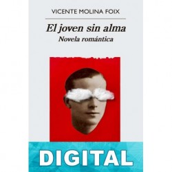 El joven sin alma Vicente Molina Foix